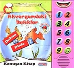 Akvaryumdaki Balıklar & Dokun ve Dinle Konuşan Kitap