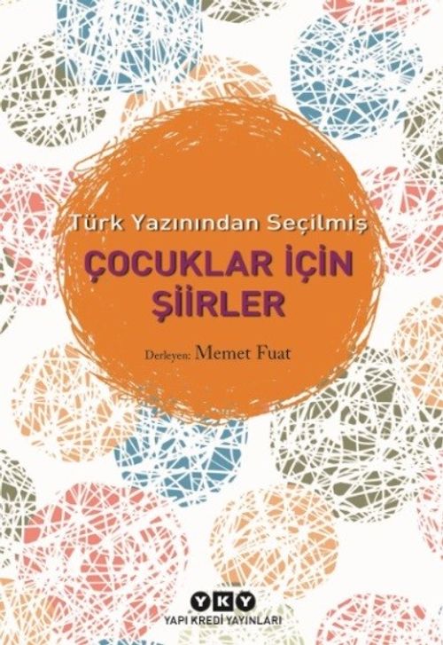 Türk Yazınından Seçilmiş Çocuklar İçin Şiirler