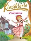 Pollyanna / Klasiklerle Tanışıyorum
