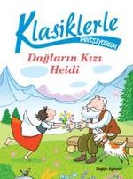 Dağların Kızı Heidi / Klasiklerle Tanışıyorum