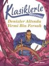 Denizler Altında Yirmi Bin Fersah / Klasiklerle Tanışıyorum
