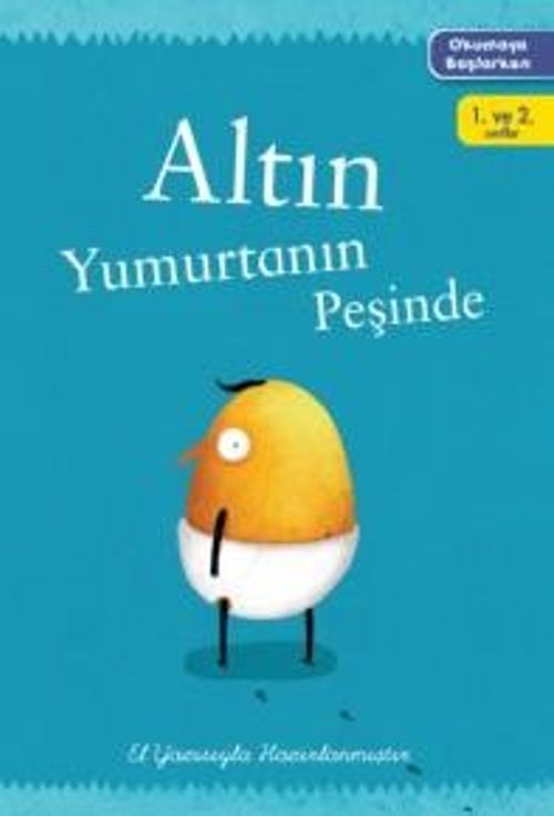 Altın Yumurtanın Peşinde / Okumaya Başlarken