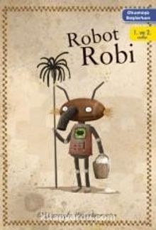 Robot Robi / Okumaya Başlarken