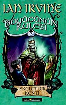 İskeletler Kenti & Büyücünün Kulesi 3. Kitap