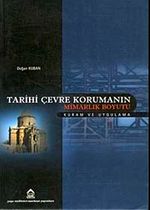Tarihi Çevre Korumanın Mimarlık Boyutu