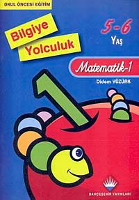 Bilgiye Yolculuk Matematik-1 / 5-6 Yaş