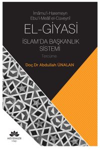 İmamu'l-Haremeyn Ebu'l-Meali El-Cüveyni El-Giyasi İslamda Başkanlık Sistemi