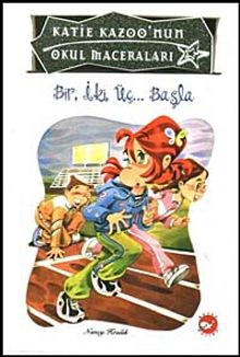 Bir, İki, Üç... Başla / Katie Kazoo'nun Okul Maceraları 13