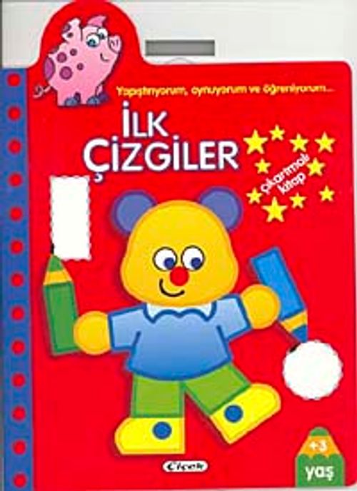 İlk Çizgiler / Yapıştırıyorum, Oynuyorum ve Öğreniyorum