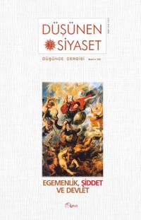 Sayı:32 Düşünen Siyaset Düşünce Dergisi - Egemenlik, Şiddet ve Devlet