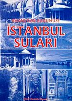 Bizans'dan Günümüze İstanbul Suları / 39-A-21