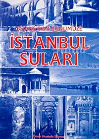 Bizans'dan Günümüze İstanbul Suları / 39-A-21