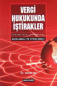 Vergi Hukukunda İştirakler & Açıklamalı ve Uygulamalı