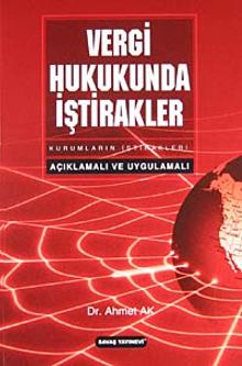 Vergi Hukukunda İştirakler & Açıklamalı ve Uygulamalı