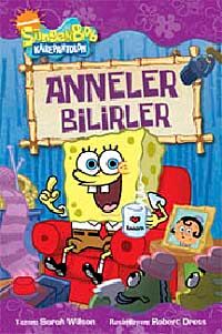 Sünger Bob Anneler Bilirler