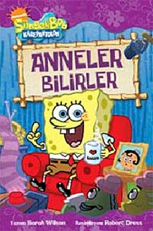 Sünger Bob Anneler Bilirler
