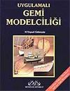 Uygulamalı Gemi Modelciliği