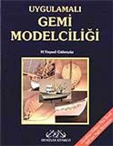 Uygulamalı Gemi Modelciliği