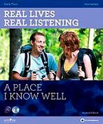 Real Lives, Real Listening: A Place I Know Well+CD  B1-B2 Intermediate