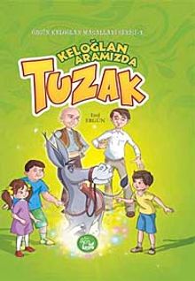 Keloğlan Aramızda Tuzak