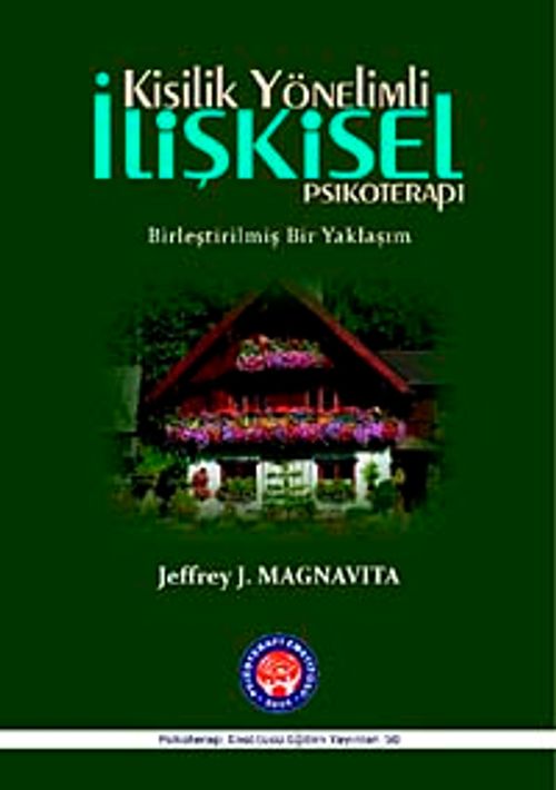 Kişilik Yönelimli İlişkisel Psikoterapi (Birleştirilmiş Bir Yaklaşım)