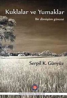 Kuklalar ve Yumaklar & Bir Dönüşüm Güncesi