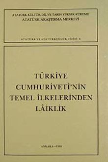 Türkiye Cumhuriyeti'nin Temel İlkelerinden Laiklik