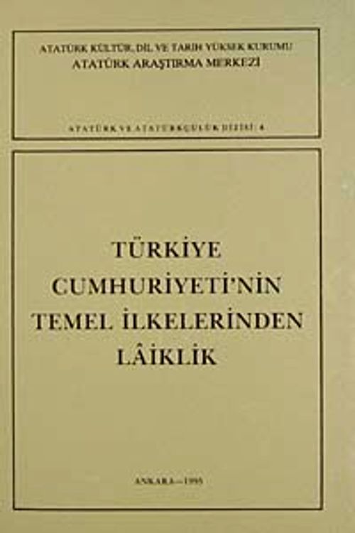 Türkiye Cumhuriyeti'nin Temel İlkelerinden Laiklik