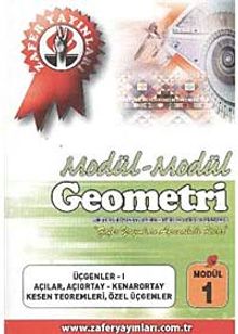 Geometri Modül -1 / Üçgenler-I, Açılar, Açıortay-Kenarortay, Kesen Teoremleri, Özel Üçgenler