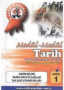 Tarih Modül -1 / Tarih Bilimi, Tarih Öncesi Çağlar, İlk Çağ Uygarlıkları