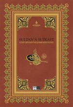 Sultan'a Suikast & Sultan II.Abdülhamid'e Sunulan Bomba Hadisesi Fezlekesi