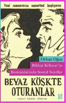 Rikkat Köknar'ın Romanlarında Sosyal Sınıflar - Bilinmeyen Yazar