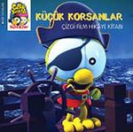 Sizinkiler - Küçük Korsanlar / Çizgi Film Hikaye Kitabı