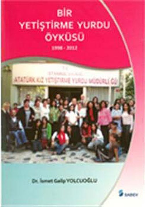 Bir Yetiştirme Yurdu Öyküsü