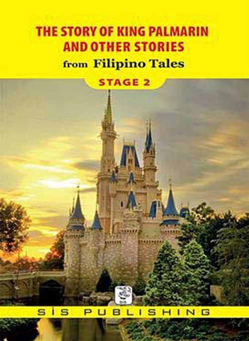 The Story of King Palmarin and Other Stories from Filipino Tales / Stage 2