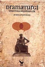 Dramaturgi & Tiyatroda Düşünsellik