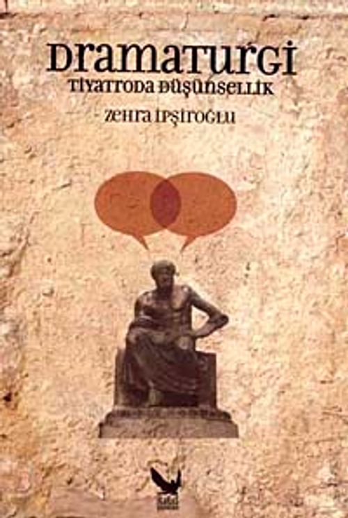 Dramaturgi & Tiyatroda Düşünsellik