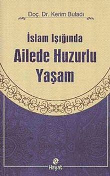 İslam Işığında Ailede Huzurlu Yaşam