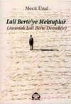 Lali Berte'ye Mektuplar (Aramak Lali Berte Demektir)