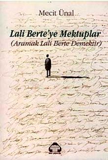 Lali Berte'ye Mektuplar (Aramak Lali Berte Demektir)