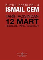 Tarih Açısından 12 Mart & Bütün Eserleri 3