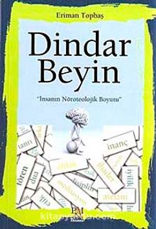 Dindar Beyin & İnsanın Nöroteolojik Boyutu - Dr. Eriman Topbaş