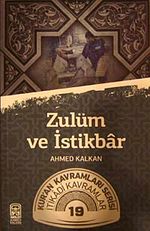 Zulüm ve İstikbar & Kur'an Kavramları Serisi İtikadi Kavramlar 19