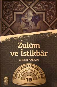 Zulüm ve İstikbar & Kur'an Kavramları Serisi İtikadi Kavramlar 19