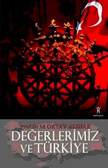 Değerlerimiz ve Türkiye