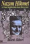 Nazım Hikmet Ve Onun Memleketinden İnsan Manzaraları