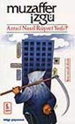 Azrail Nasıl Rüşvet Yedi?