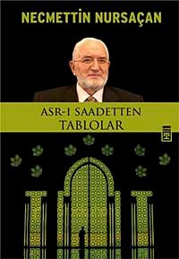 Asr-ı Saadetten Tablolar