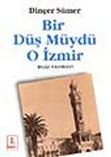 Bir Düş Müydü O İzmir