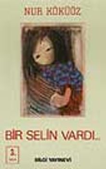 Bir Selin Vardı
